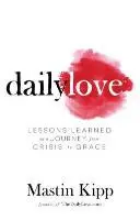 Denná láska - Rastieme do milosti - Daily Love - Growing into Grace