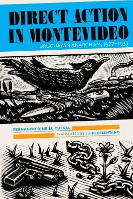 Priama akcia v Montevideu: Uruguajský anarchizmus, 1927-1937 - Direct Action in Montevideo: Uruguayan Anarchism, 1927-1937