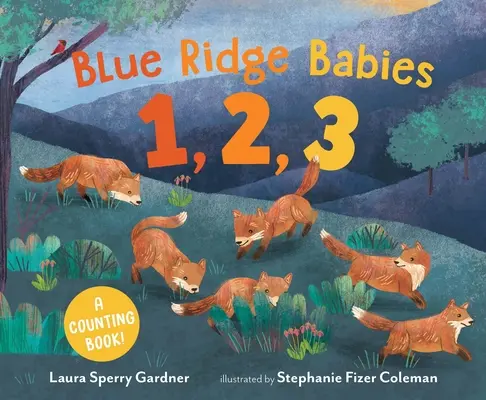 Deti z Modrého hrebeňa 1, 2, 3: Počítanie - Blue Ridge Babies 1, 2, 3: A Counting Book