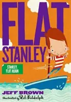 Stanley opäť plochý! - Stanley Flat Again!