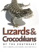 Jaštery a krokodíly juhovýchodu - Lizards and Crocodilians of the Southeast