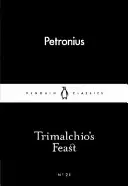 Trimalchiova hostina - Trimalchio's Feast