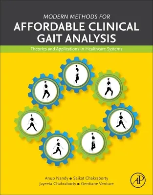 Moderné metódy cenovo dostupnej klinickej analýzy chôdze: Teórie a aplikácie v systémoch zdravotnej starostlivosti - Modern Methods for Affordable Clinical Gait Analysis: Theories and Applications in Healthcare Systems