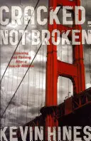 Cracked, Not Broken: Prežiť a prosperovať po pokuse o samovraždu - Cracked, Not Broken: Surviving and Thriving After a Suicide Attempt