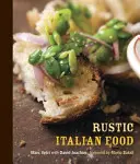 Rustikálne talianske jedlo - Rustic Italian Food