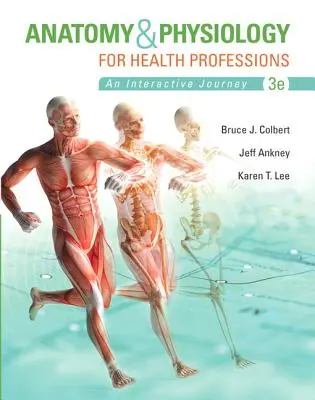 Anatómia a fyziológia pre zdravotnícke profesie - Anatomy & Physiology for Health Professions