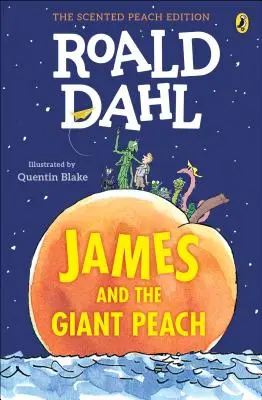 Jakub a obrovská broskyňa: Vydanie s voňavou broskyňou - James and the Giant Peach: The Scented Peach Edition