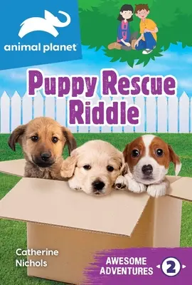 Úžasné dobrodružstvá na planéte zvierat: Hádanka o záchrane šteniatka - Animal Planet Awesome Adventures: Puppy Rescue Riddle