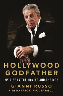 Hollywoodsky krstný otec: Môj život vo filme a v mafii - Hollywood Godfather: My Life in the Movies and the Mob