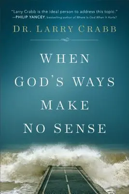 Keď Božie cesty nedávajú zmysel - When God's Ways Make No Sense