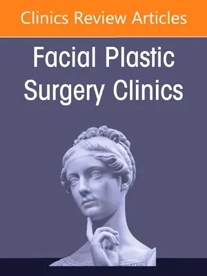 Paralýza tváre, vydanie Kliniky plastickej chirurgie tváre Severnej Ameriky, 29 - Facial Paralysis, an Issue of Facial Plastic Surgery Clinics of North America, 29