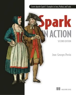 Spark v akcii, druhé vydanie - Spark in Action, Second Edition
