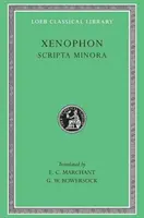 Xenofón, zväzok 7: Scripta Minora a Ústava Aténčanov - Xenophon, Volume 7: Scripta Minora and Constitution of the Athenians