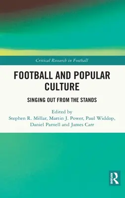 Futbal a populárna kultúra: Zpievanie z tribún - Football and Popular Culture: Singing Out from the Stands