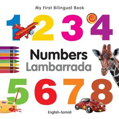 Moja prvá dvojjazyčná kniha-čísla (anglicko-somálsky) - My First Bilingual Book-Numbers (English-Somali)