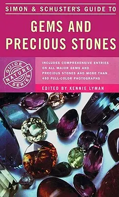 Sprievodca drahokamami a drahými kameňmi vydavateľstva Simon & Schuster - Simon & Schuster's Guide to Gems and Precious Stones