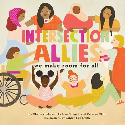 Intersekcionalizmus: Urobíme miesto pre všetkých - Intersectionallies: We Make Room for All