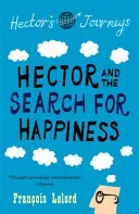 Hektor a hľadanie šťastia - Hector and the Search for Happiness