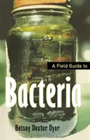 Terénny sprievodca baktériami - A Field Guide to Bacteria