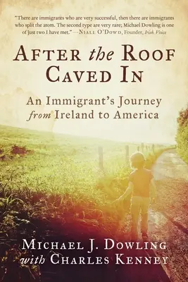 Po prepadnutí strechy: Cesta imigranta z Írska do Ameriky - After the Roof Caved in: An Immigrant's Journey from Ireland to America