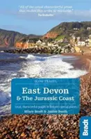 Východný Devon a Jurské pobrežie: Miestny sprievodca osobitnými miestami Británie - East Devon & the Jurassic Coast: Local, Characterful Guides to Britain's Special Places