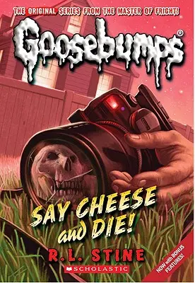 Povedz syr a zomri! (Klasické husie brká č. 8), 8 - Say Cheese and Die! (Classic Goosebumps #8), 8