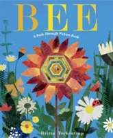 Včielka: Obrázková kniha na nahliadnutie - Bee: A Peek-Through Picture Book