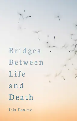 Mosty medzi životom a smrťou - Bridges Between Life and Death