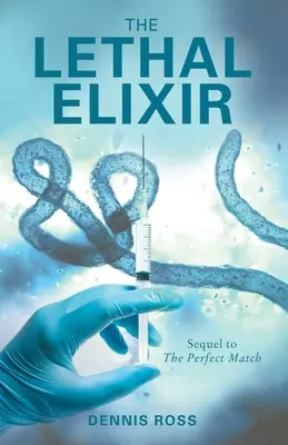 Smrtiaci elixír - The Lethal Elixir