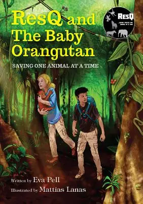 Resq a malý orangutan - Resq and the Baby Orangutan
