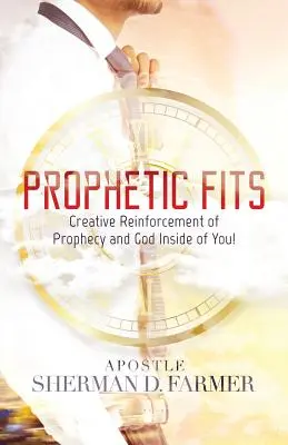 Prorocké záchvaty: Tvorivé posilnenie proroctva a Boha v tebe! - Prophetic Fits: Creative Reinforcement of Prophecy and God Inside of YOU!