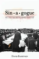 Sin-A-Gogue: Hriech a zlyhanie v židovskom myslení - Sin-A-Gogue: Sin and Failure in Jewish Thought