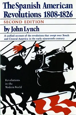 Španielsko-americké revolúcie 1808-1826 - Spanish American Revolutions 1808-1826