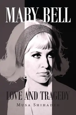 Mary Bellová: Láska a tragédia - Mary Bell: Love And Tragedy