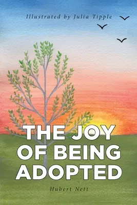 Radosť z osvojenia - The Joy of Being Adopted