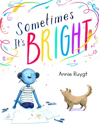 Niekedy je to jasné - Sometimes It's Bright