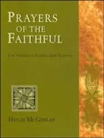 Modlitby veriacich: Na nedele, sviatky a ročné obdobia - Prayers of the Faithful: For Sundays, Feasts, and Seasons