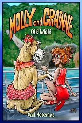 Ol Mol: Mol: Príbeh Grainne a Molly (kniha 4) - Ol Mol: A Molly and Grainne Story (Book 4)