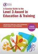 Stručná príručka k oceneniu 3. stupňa v oblasti vzdelávania a odbornej prípravy - A Concise Guide to the Level 3 Award in Education and Training