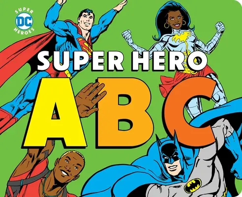 Abeceda superhrdinov - Super Hero ABC