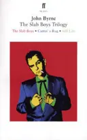 Trilógia o chlapcoch z dosiek - Slab Boys Trilogy