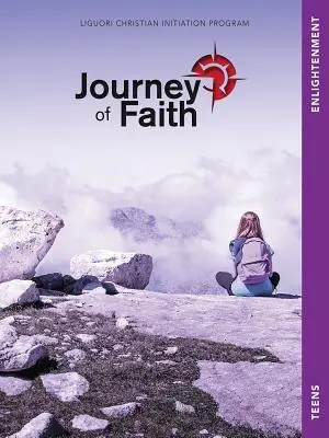 Cesta viery pre dospievajúcich, Osvietenie: . - Journey of Faith for Teens, Enlightenment: Lessons