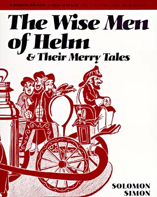 Mudrci z Helmu a ich veselé príbehy - The Wise Men of Helm and Their Merry Tales