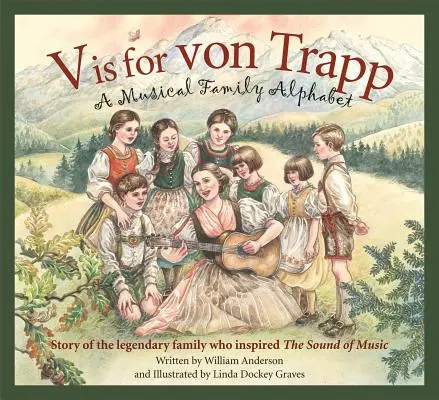 V is for Von Trapp: A Musical Family Alphabet (Hudobná rodinná abeceda) - V Is for Von Trapp: A Musical Family Alphabet