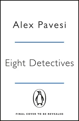 Osem detektívov - kriminálna kniha mesiaca podľa Sunday Times - Eight Detectives - The Sunday Times Crime Book of the Month