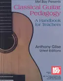 Pedagogika klasickej gitary - Classical Guitar Pedagogy