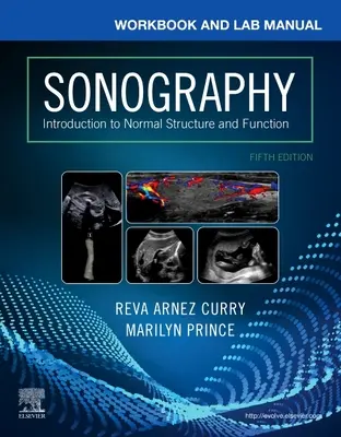 Pracovný zošit a laboratórna príručka pre sonografiu - Úvod do normálnej štruktúry a funkcie - Workbook and Lab Manual for Sonography - Introduction to Normal Structure and Function