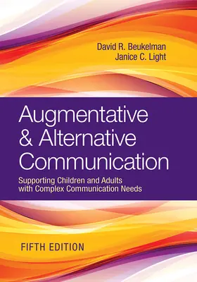 Augmentatívna a alternatívna komunikácia: Podpora detí a dospelých s komplexnými komunikačnými potrebami - Augmentative & Alternative Communication: Supporting Children and Adults with Complex Communication Needs