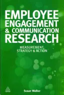 Výskum angažovanosti zamestnancov a komunikácie: Meranie, stratégia a opatrenia - Employee Engagement & Communication Research: Measurement, Strategy & Action