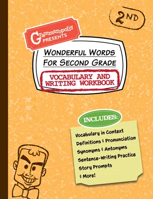 Wonderful Words for Second Grade Vocabulary and Writing Workbook: Úžasné slová pre druhý ročník ZŠ: Definície, použitie v kontexte, zábavné podnety na príbeh a ďalšie - Wonderful Words for Second Grade Vocabulary and Writing Workbook: Definitions, Usage in Context, Fun Story Prompts, & More